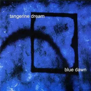 Tangerine Dream - Blue Dawn [Recorded 1988] (2006)