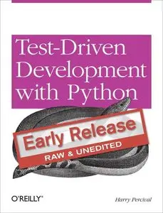 Test-Driven Development with Python (Early Release)