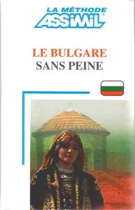 M. Vrinat-Nikolov, S. Mihaïlova, J.-L. Goussé, "Le Bulgare sans Peine" Livre + CD Audio (repost)