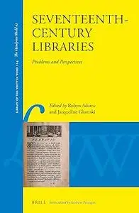 Seventeenth-Century Libraries: Problems and Perspectives (92)