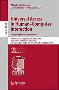 Universal Access in Human–Computer Interaction. Designing Novel Interactions, Part II