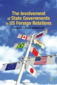 The Involvement of State Governments in US Foreign Relations