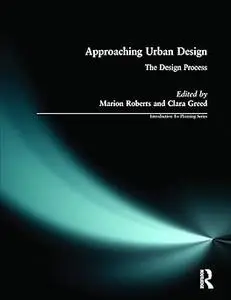 Approaching Urban Design: The Design Process