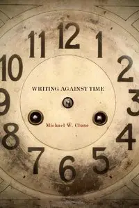 Writing Against Time (repost)