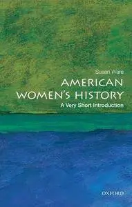 American Women's History: A Very Short Introduction (Repost)
