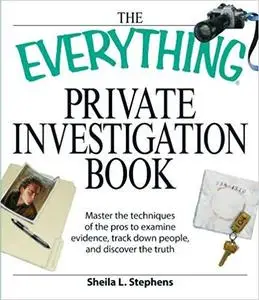 The Everything Private Investigation Book [Repost]