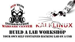 HACKING LAB WITH KALI: Build a portable Cyber Live Fire Range (CLFR) (IWC-Labs: Kali)