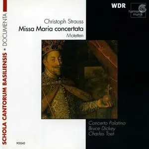 Concerto Palatino - Christoph Strauss: Missa Maria Concertata (1999)