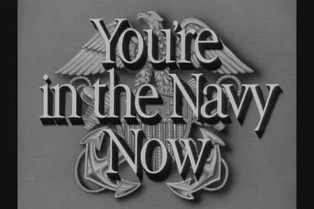 You're In The Navy Now (1951)