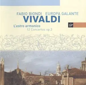 Vivaldi - L'estro armonico/Biondi, Europa Galante (Reup)