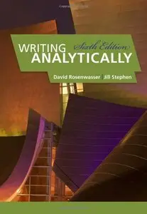 Writing Analytically (6th Edition)