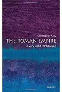 The Roman Empire: A Very Short Introduction [Repost]