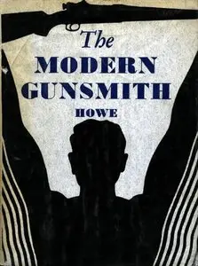 The Modern Gunsmith Volume 1 (Repost)