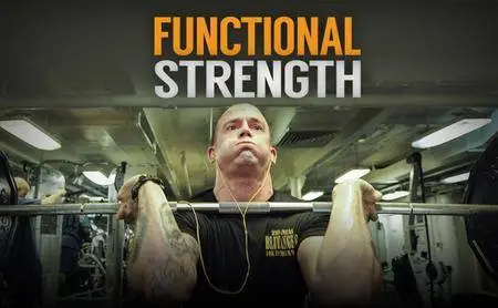 Discover A Complete Training Guide For Building Functional Strength