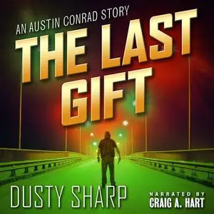 «The Last Gift» by Dusty Sharp