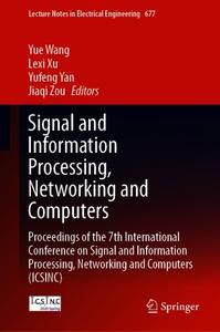 Signal and Information Processing, Networking and Computers (Repost)