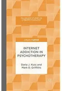 Internet Addiction in Psychotherapy