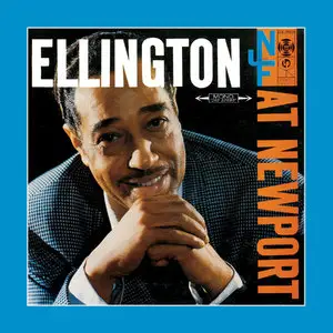 Duke Ellington - Ellington At Newport (1956) [2015 60th Anniversary Official Digital Download 24bit/96kHz]