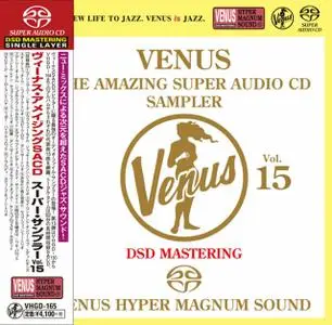 Various Artists - Venus: The Amazing Super Audio CD Sampler Vol.15 (2016) [Japan] SACD ISO + DSD64 + Hi-Res FLAC