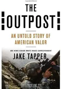 The Outpost: An Untold Story of American Valor [Repost]