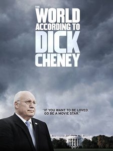 The World According to Dick Cheney (2013)