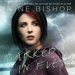 Marked in Flesh: A Novel of the Others, Book 4 by Anne Bishop