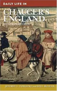 Daily Life in Chaucer's England (The Greenwood Press Daily Life Through History Series)