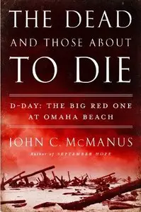 The Dead and Those About to Die: D-Day: The Big Red One at Omaha Beach