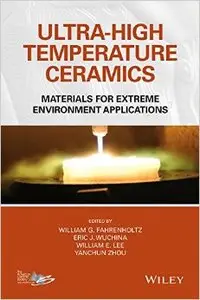 Ultra-High Temperature Ceramics: Materials for Extreme Environment Applications