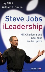Steve Jobs iLeadership: Mit Charisma und Coolness an die Spitze (repost)