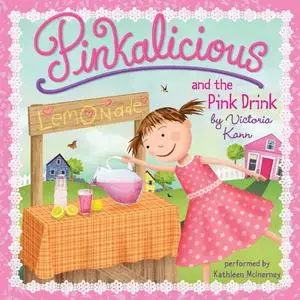 «Pinkalicious and the Pink Drink» by Victoria Kann