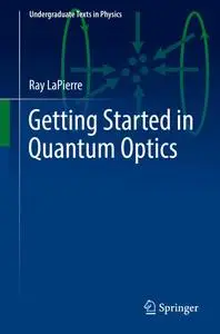 Getting Started in Quantum Optics (Undergraduate Texts in Physics)