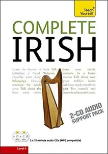 Complete Irish Beginner to Intermediate Course: Learn to read, write, speak and understand a new language with Teach Yoursel