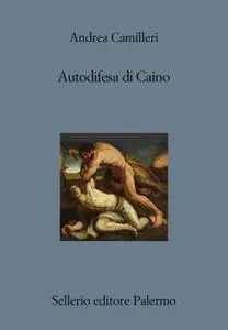 Andrea Camilleri - Autodifesa di Caino