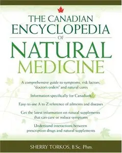 The Canadian Encyclopedia of Natural Medicine