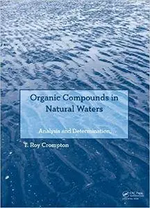 Organic Compounds in Natural Waters: Analysis and Determination (Repost)