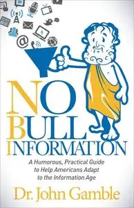 «No Bull Information» by John Gamble