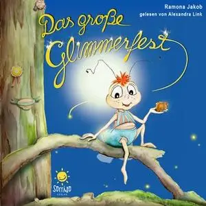«Das große Glimmerfest» by Ramona Jakob
