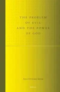 The Problem of Evil and the Power of God (Repost)