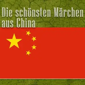 «Die schönsten Märchen aus China» by Diverse Autoren