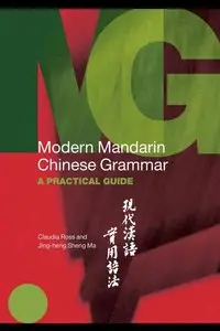 Modern Mandarin Chinese Grammar: A Practical Guide (Modern Grammars) (repost)