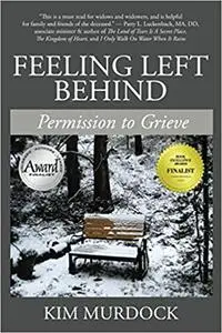 Feeling Left Behind: Permission to Grieve