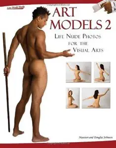 Art Models 2: Life Nude Photos for the Visual Arts 