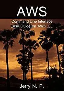 AWS Command Line Interface: Easy Guide on AWS CLI