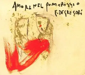 Francesco De Gregori - Amore Nel Pomeriggio (2001)