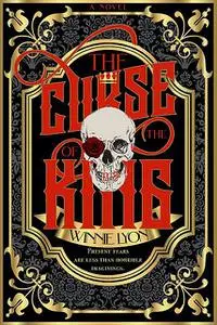 «The Curse of the King» by Winnie Lyon
