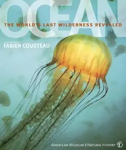 Ocean: The World's Last Wilderness Revealed (repost)