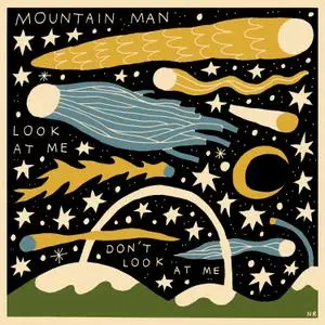 Mountain Man - Look at Me Don't Look at Me (2020) [Official Digital Download]