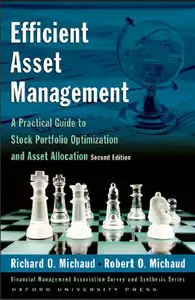 Efficient Asset Management: A Practical Guide to Stock Portfolio Optimization and Asset Allocation, 2 edition (repost)