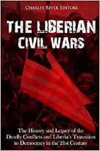 The Liberian Civil Wars